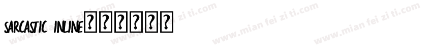 Sarcastic Inline字体转换